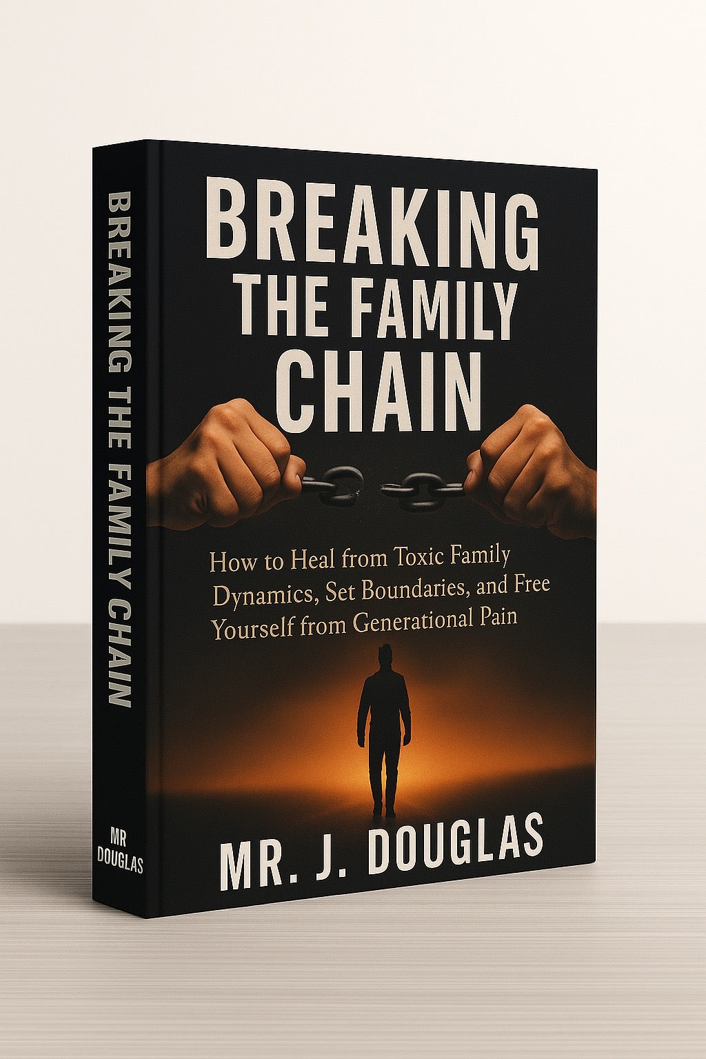 Breaking the Family Chain: Heal Generational Trauma, Find Freedom, and Create a New Legacy [ PAPERBACK EDITION ]