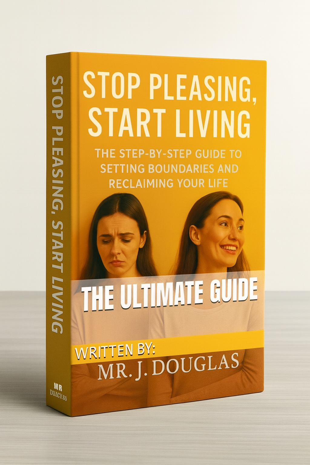 Stop Pleasing, Start Living: The Step-by-Step Guide to Setting Boundaries and Reclaiming Your Life [ PAPERBACK EDITION ]
