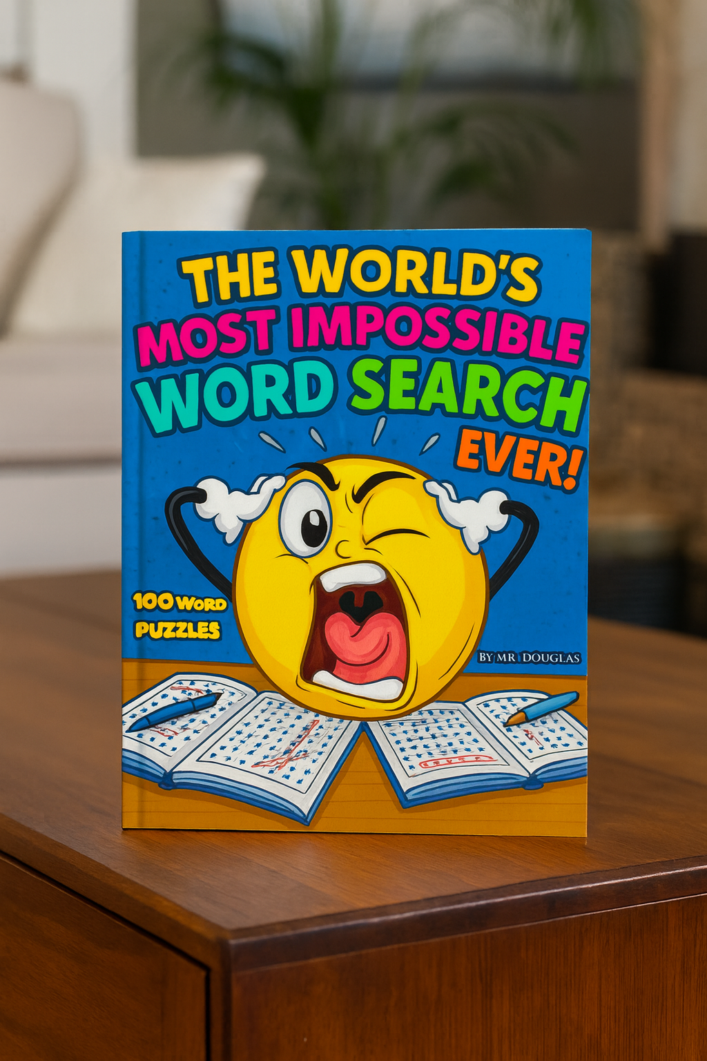 The World’s Most Impossible Word Search Ever: The Ultimate Challenge for Puzzle Lovers & Brainiacs! [ PAPERBACK EDITION ]